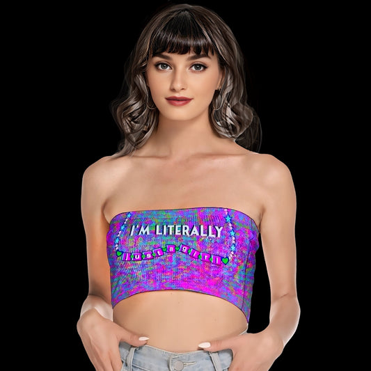 Literally Just A Girl Strapless Crop Top