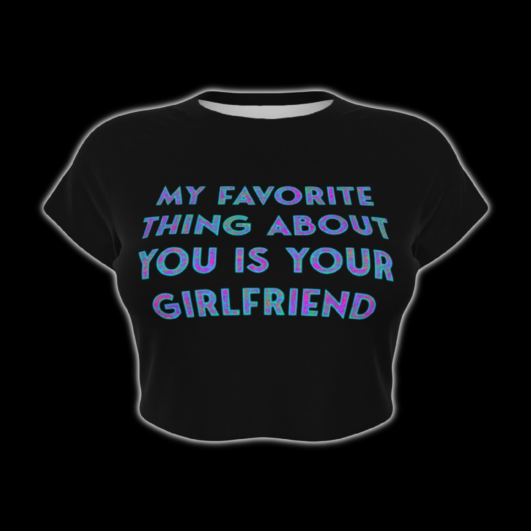 My Favorite Thing About You Is Your Girlfriend Raglan Sleeve Crop Baby Tee