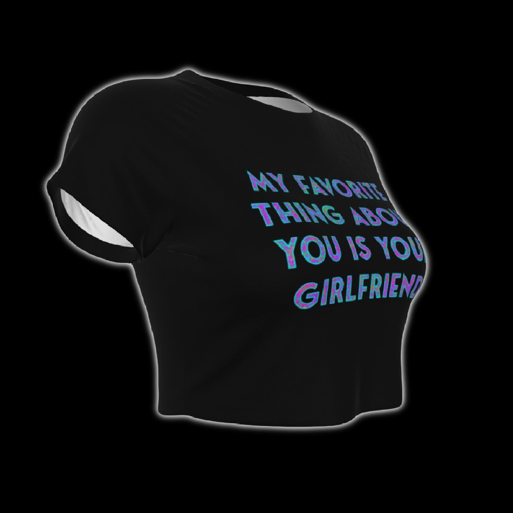 My Favorite Thing About You Is Your Girlfriend Raglan Sleeve Crop Baby Tee