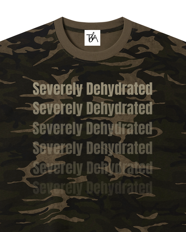 Camouflage t-shirt with 'Severely Dehydrated' text on a white background