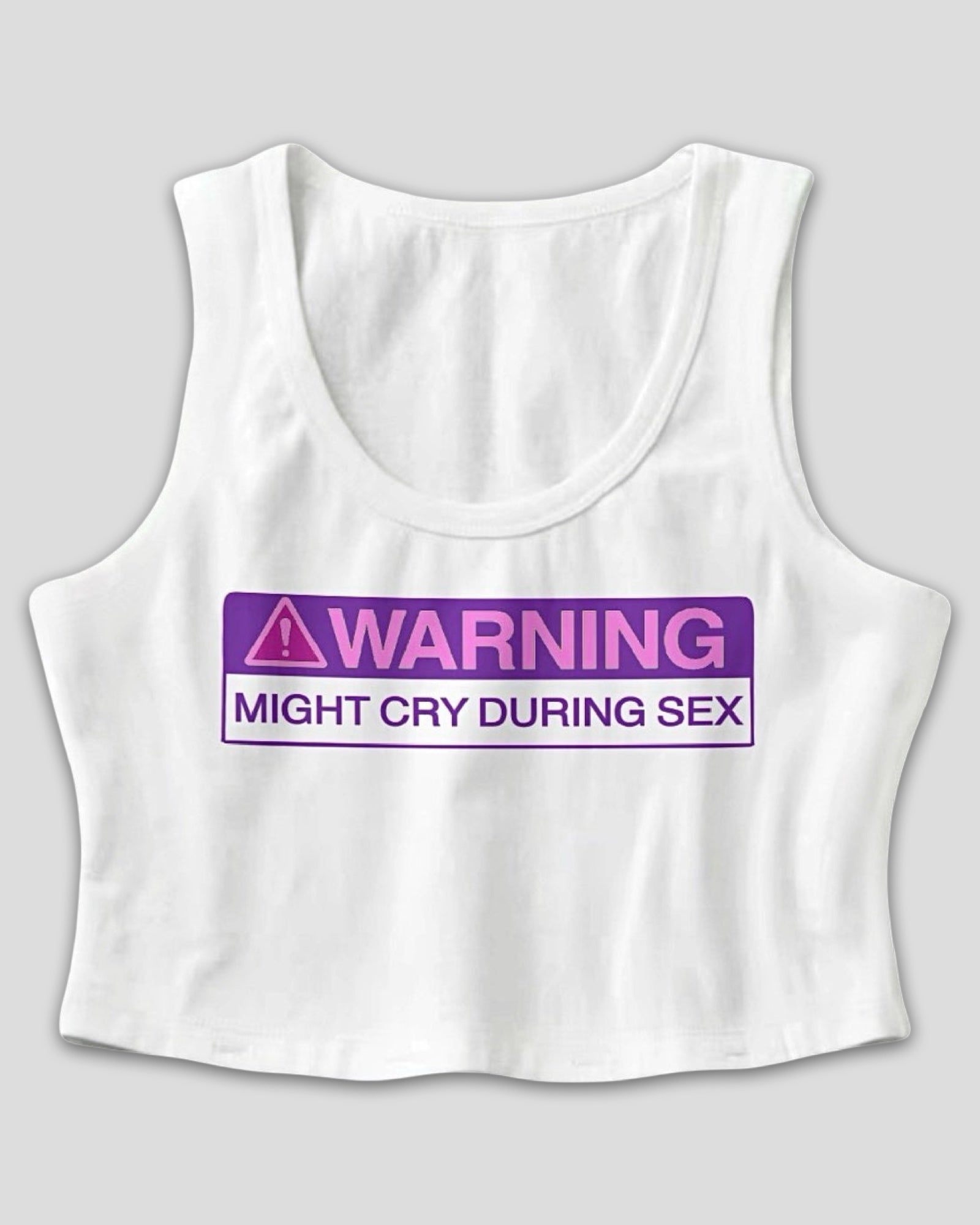 Warning: Might Cry During Sex Sculpted Crop Tank
