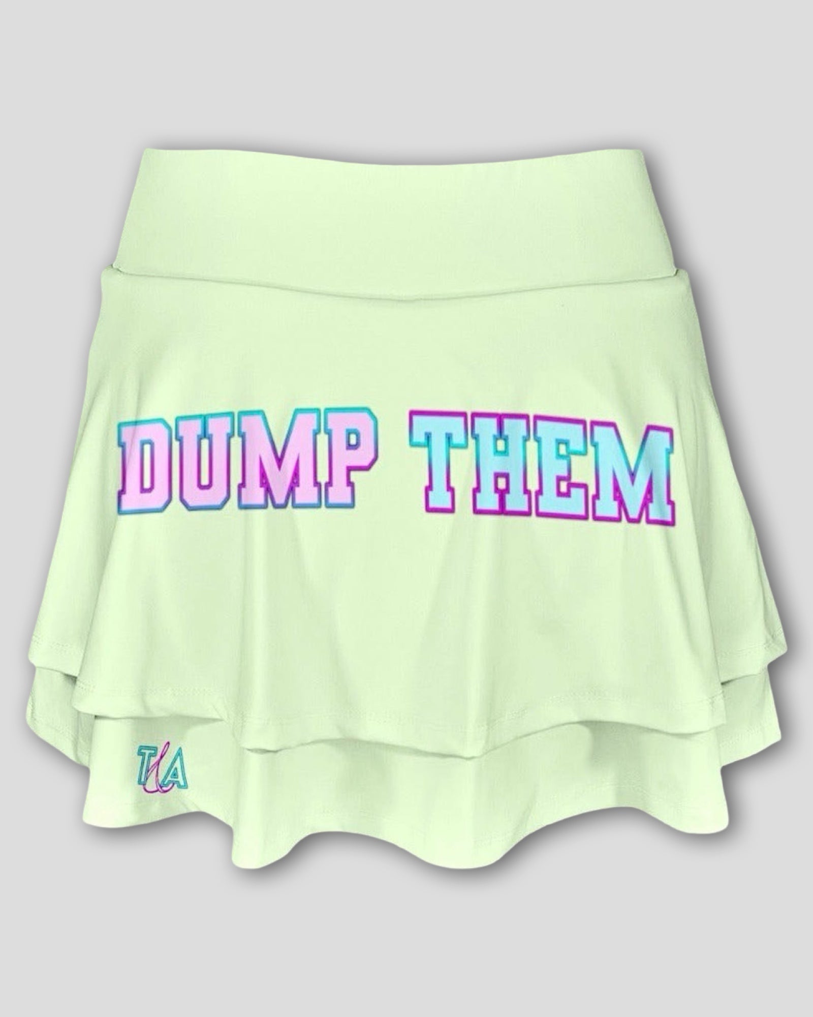 Light green skirt with 'Dump Them' text on a plain background