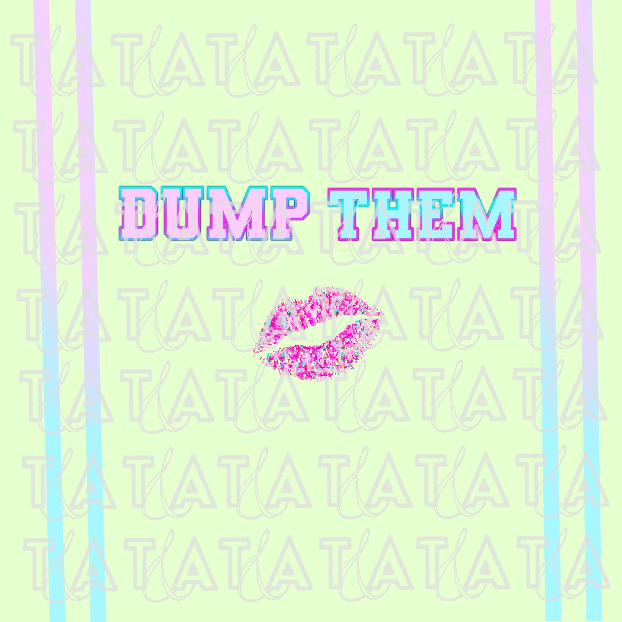 light green graphic with contrast stripes, a kiss mark, and text that reads 