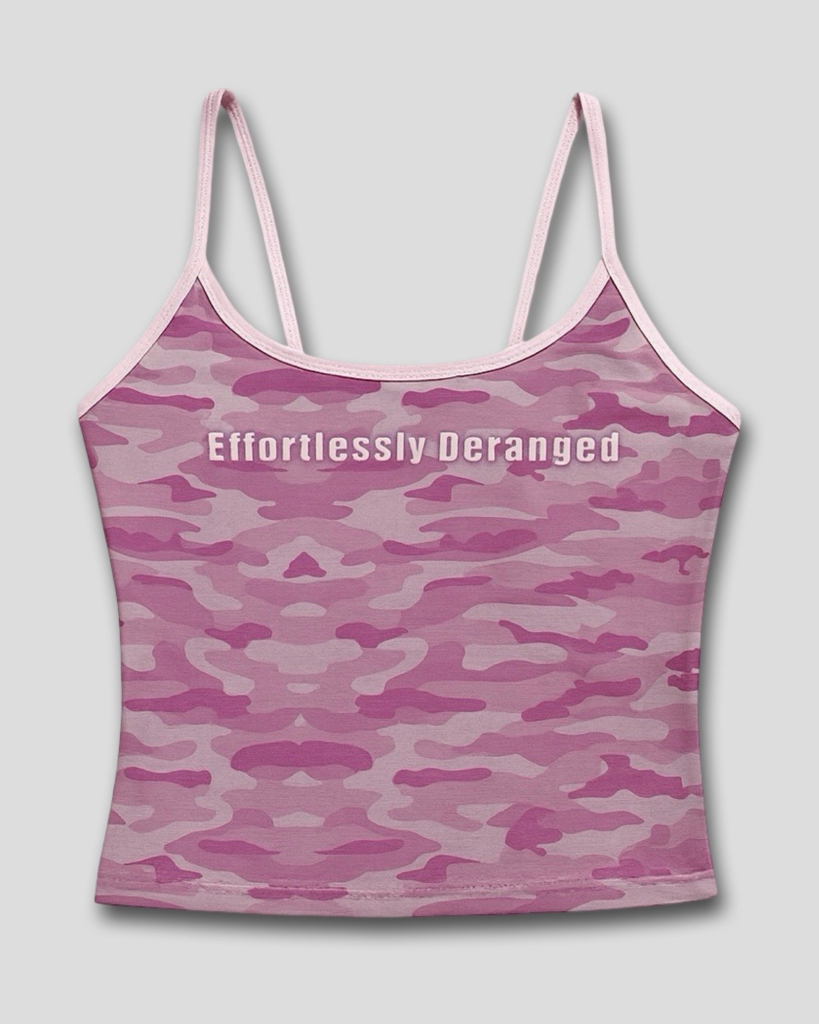 Pink camouflage y2k cami tank top with 'Effortlessly Deranged' text on a gray background